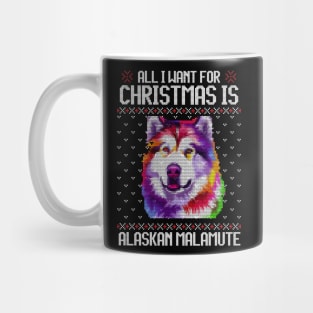 All I Want for Christmas is Alaskan Malamute - Christmas Gift for Dog Lover Mug